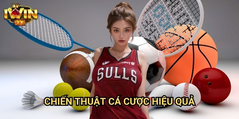 Chiến Thuật Cá Cược Hiệu Quả