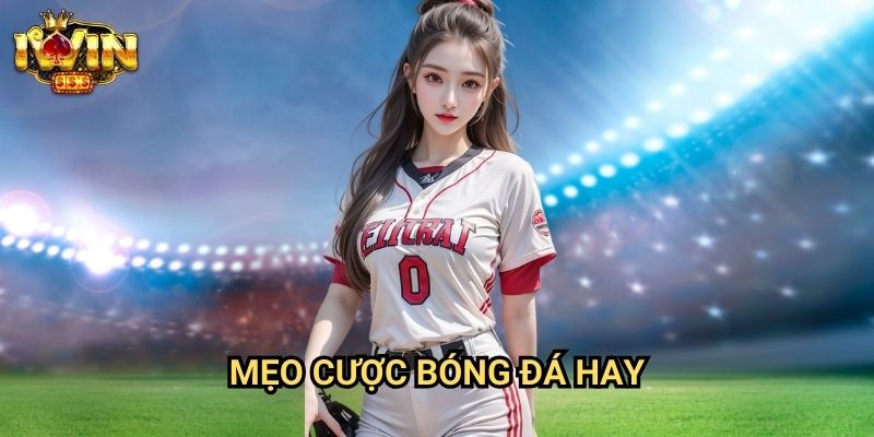 Mẹo đặt cược bóng đá hay Iwin: Bí quyết thắng lợi từ những chuyên gia hàng đầu 1 Mẹo đặt cược bóng đá hay Iwin: Bí quyết thắng lợi từ những chuyên gia hàng đầu